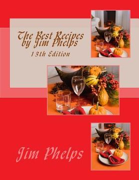 portada The Best Recipes by Jim Phelps (en Inglés)