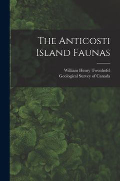 portada The Anticosti Island Faunas [microform] (in English)