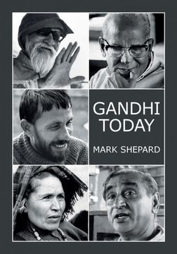 portada Gandhi Today: A Report on India's Gandhi Movement and its Experiments in Nonviolence and Small Scale Alternatives (en Inglés)