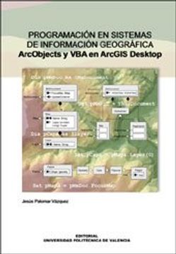 portada programación en sistemas de información geográfica : arcobjetcs y vba en arcgis desktop