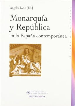 portada Monarquía y república en la España contemporánea