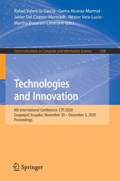 portada Technologies and Innovation: 6th International Conference, Citi 2020, Guayaquil, Ecuador, November 30 - December 3, 2020, Proceedings (in English)