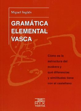 portada Gramática Elemental Vasca: Cómo es la Estructura del Euskera y qué Diferencias y Similitudes Tiene con el Castellano (Azkue)