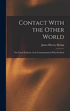 portada Contact With the Other World: The Latest Evidence as to Communication With the Dead