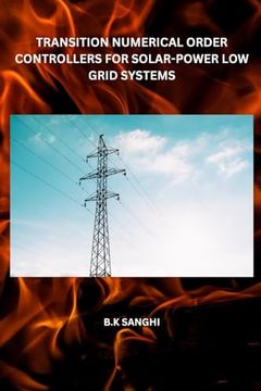 portada Transition Numerical Order Controllers for Solar-Power Low Grid Systems (en Inglés)