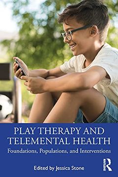 portada Play Therapy and Telemental Health: Foundations, Populations, and Interventions (en Inglés)