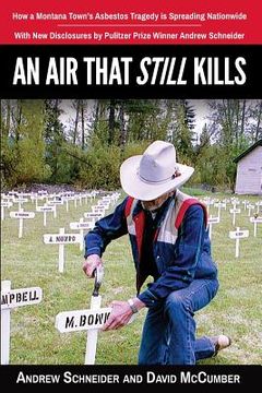 portada An Air That Still Kills: How a Montana Town's Asbestos Tragedy is Spreading Nationwide