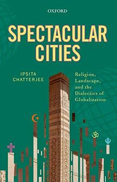 portada Spectacular Cities: Religion, Landscape, and the Dialectics of Globalization (in English)
