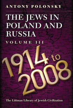 portada The Jews in Poland and Russia: Volume Iii: 1914 to 2008 (Littman Library of Jewish Civilization) (en Inglés)