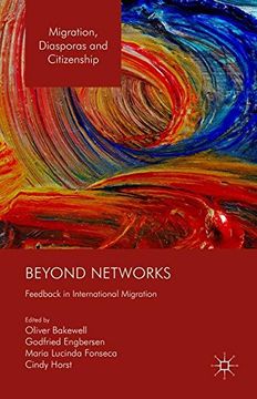 portada Beyond Networks: Feedback in International Migration (Migration, Diasporas and Citizenship)