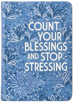 portada Count Your Blessings and Stop Stressing: 365 Daily Devotions