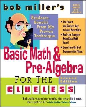portada Bob Miller's Basic Math and Pre-Algebra for the Clueless, 2nd ed. (Bob Miller's Clueless Series) (en Inglés)