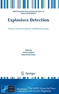 portada Explosives Detection: Sensors, Electronic Systems and Data Processing (Nato Science for Peace and Security Series b: Physics and Biophysics) (en Inglés)
