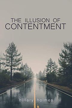 portada The Illusion of Contentment (en Inglés)