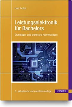 portada Leistungselektronik für Bachelors: Grundlagen und Praktische Anwendungen (en Alemán)