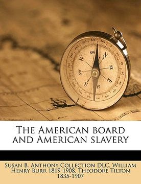 portada the american board and american slavery (en Inglés)
