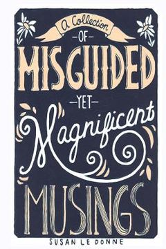 portada A Collection of Misguided Yet Magnificent Musings