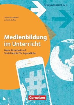 portada Medienbildung im Unterricht - Mehr Sicherheit auf Social Media für Jugendliche (en Alemán)