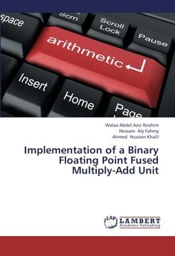 portada Implementation of a Binary Floating Point Fused Multiply-Add Unit (en Inglés)