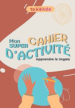 portada Apprendre le Lingala aux Enfants: Le Cahier D'activité (in French)
