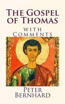 portada The Gospel of Thomas: with Comments (en Inglés)