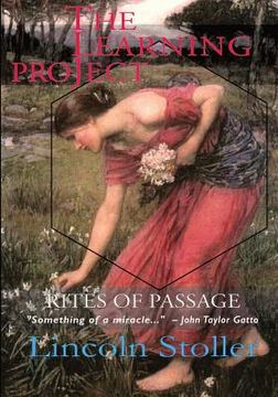 portada The Learning Project: Rites of Passage (en Inglés)
