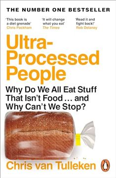 portada Ultra-Processed People: Why do we all eat Stuff That Isn’t Food… and why Can’t we Stop? (in English)