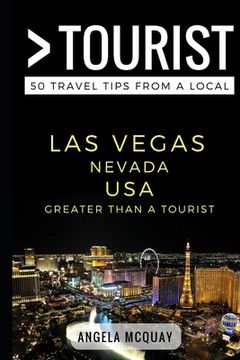 portada Greater Than a Tourist - Las Vegas Nevada USA: 50 Travel Tips from a Local (en Inglés)