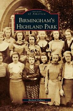 portada Birmingham's Highland Park (en Inglés)