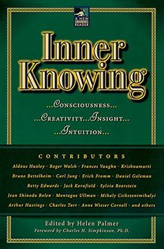 portada Inner Knowing: Consciousness, Creativity, Insight, and Intuition (New Consciousness Reader) (en Inglés)
