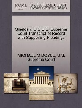 portada shields v. u s u.s. supreme court transcript of record with supporting pleadings