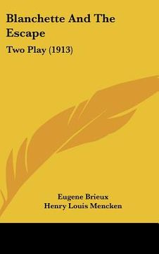 portada blanchette and the escape: two play (1913) (en Inglés)