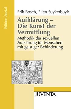 portada Aufklärung - die Kunst der Vermittlung: Methodik der Sexuellen Aufklärung für Menschen mit Geistiger Behinderung (Edition Sozial) (in German)