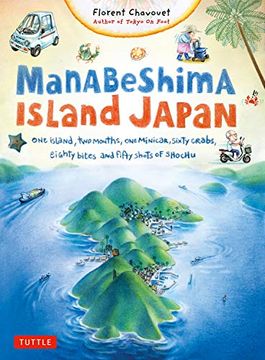 portada Manabeshima Island Japan: One Island, two Months, one Minicar, Sixty Crabs, Eighty Bites and Fifty Shots of Shochu (en Inglés)