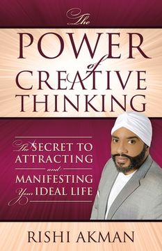 portada The Power of Creative Thinking: The Secret to Attracting and Manifesting Your Ideal Life (en Inglés)