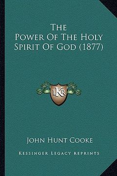 portada the power of the holy spirit of god (1877) (in English)