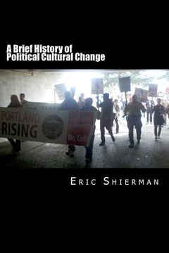 portada a brief history of political cultural change (en Inglés)
