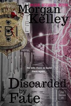 portada Discarded by Fate: An FBI/Romance Thriller Book 20 (in English)
