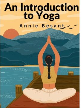 portada An Introduction to Yoga: Meditation and Nature of Yoga (en Inglés)