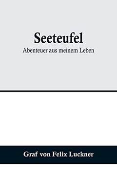 portada Seeteufel: Abenteuer aus meinem Leben (in German)
