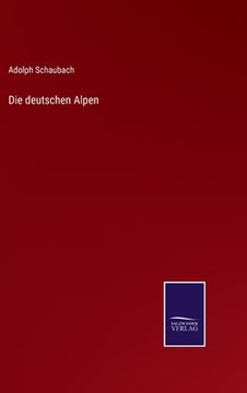 portada Die deutschen Alpen (en Alemán)