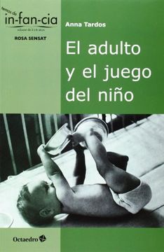 portada El Adulto y el Juego del Niño (in Spanish)