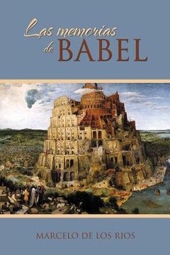 portada Las Memorias de Babel (in Spanish)