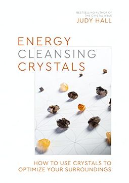 portada Energy-Cleansing Crystals: How to use Crystals to Optimize Your Surroundings (in English)