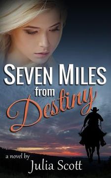 portada Seven Miles from Destiny (en Inglés)
