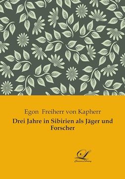 portada Drei Jahre in Sibirien als Jäger und Forscher (in German)