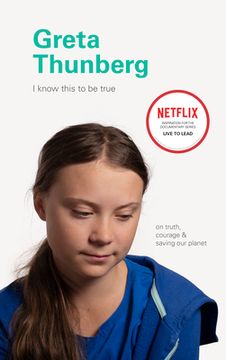 portada I Know This to be True: Greta Thunberg (in English)