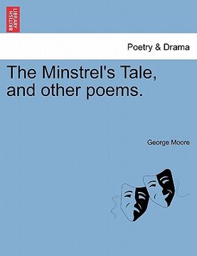 portada the minstrel's tale, and other poems. (en Inglés)
