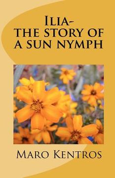 portada ilia-the story of a sun nymph (en Inglés)