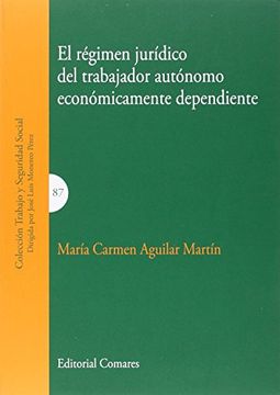 portada El régimen jurídico del trabajador autónomo económicamente dependiente